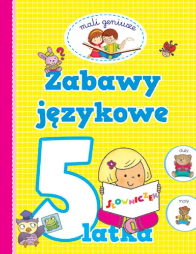 Okładka: Mali geniusze. Zabawy językowe 5 latka