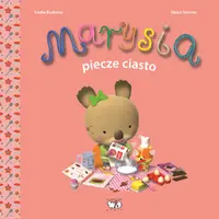 Okładka: Marysia piecze ciasto