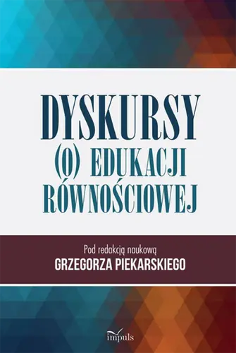 Okładka: Dyskursy (o) edukacji równościowej