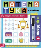 Okładka: Matematyka z pisakiem. Uczę się sprawnie liczyć. Klasa 1