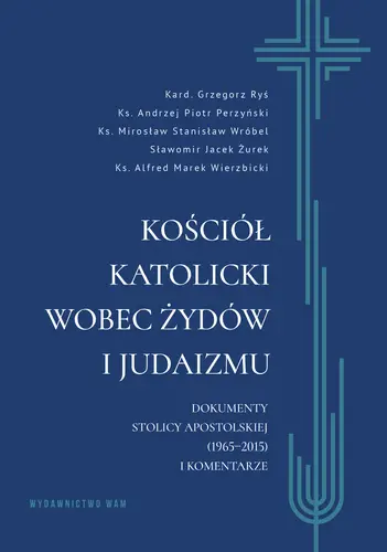 Okładka: Kościół katolicki wobec Żydów i judaizmu
