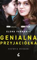 Okładka: Genialna przyjaciółka. Historia ucieczki