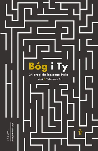 Okładka: Bóg i Ty 34 drogi do lepszego życia