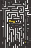 Okładka: Bóg i Ty 34 drogi do lepszego życia