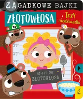 Okładka: Zagadkowe bajki. Złotowłosa i trzy niedźwiadki