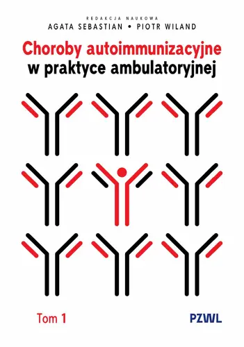 Okładka: Choroby autoimmunizacyjne w praktyce ambulatoryjnej. Tom 1