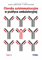 Okładka: Choroby autoimmunizacyjne w praktyce ambulatoryjnej. Tom 1