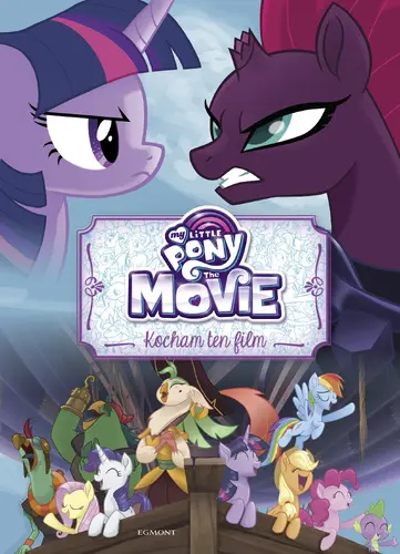 Okładka: My Little Pony The Movie. Kocham ten film
