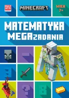 Okładka: Minecraft. Matematyka. Megazadania. 7+