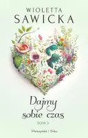 Okładka: Dajmy sobie czas. Tom 3