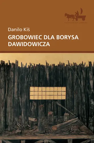 Okładka: Grobowiec dla Borysa Dawidowicza. Siedem rozdziałów wspólnej historii. Powieść