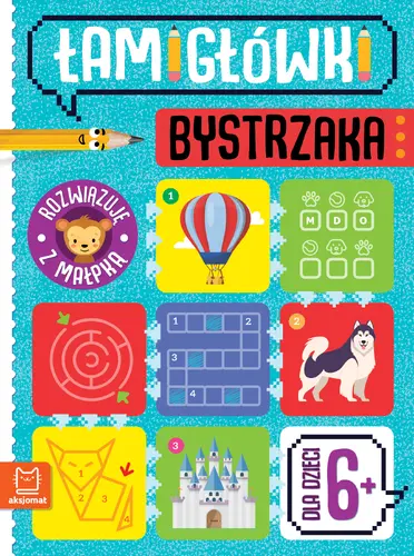 Okładka: Łamigłówki bystrzaka. Rozwiązuję z małpką. Od 6 lat