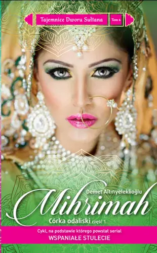 Okładka: Mihrimah. Córka odaliski cz.1