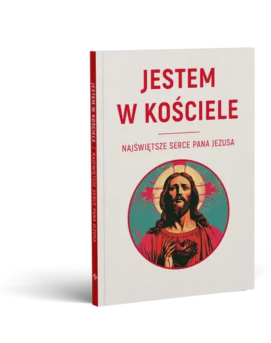 Okładka: JESTEM W KOŚCIELE. Najświętsze Serce Pana Jezusa