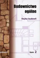 Okładka: Budownictwo ogólne. Tom 2 Fizyka budowli