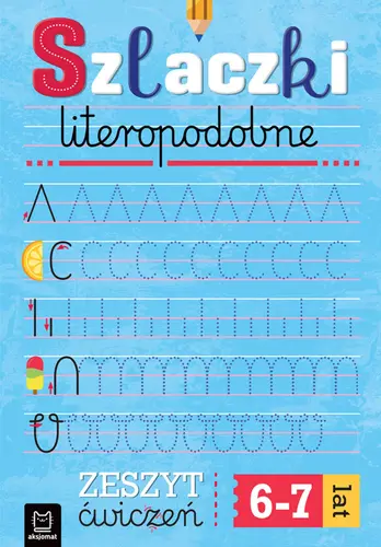 Okładka: Szlaczki literopodopobne. Zeszyt ćwiczeń