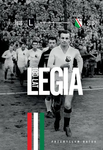 Okładka: Legia 100 lat