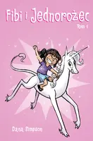 Okładka: Fibi i jednorożec. Tom 1