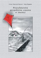 Okładka: Przyszłościowa perspektywa czasowa w starości