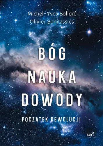 Okładka: Bóg, nauka, dowody. Początek rewolucji.