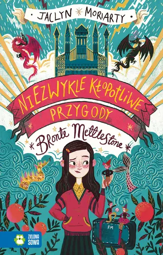 Okładka: Niezwykle kłopotliwe przygody Bronte Mettlestone