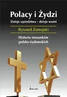 Okładka: Polacy i Żydzi. Dzieje sąsiedztwa. Dzieje waśni