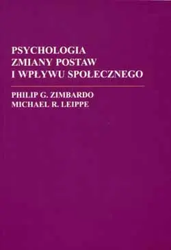 Okładka: Psychologia zmiany postaw i wpływu społecznego