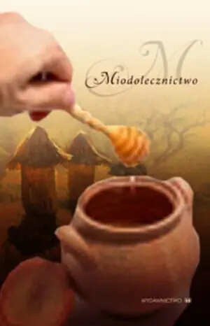 Okładka: Miodolecznictwo