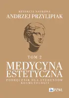 Okładka: Medycyna estetyczna. Podręcznik dla studentów kosmetologii. Tom 2