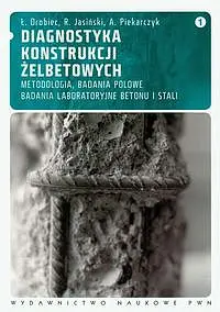 Okładka: Diagnostyka konstrukcji żelbetowych. Tom 1