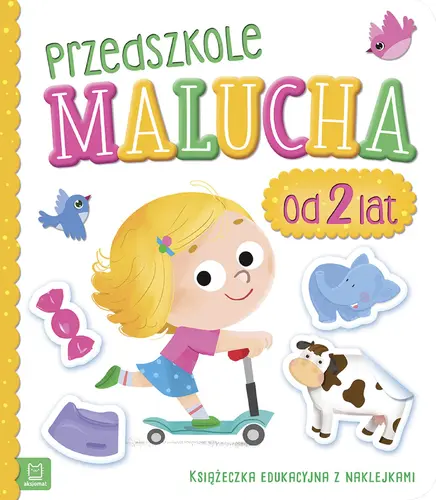 Okładka: Przedszkole malucha od 2 lat. Książeczka edukacyjna z naklejkami