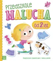 Okładka: Przedszkole malucha od 2 lat. Książeczka edukacyjna z naklejkami