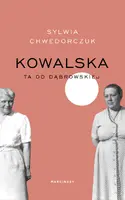 Okładka: Kowalska. Ta od Dąbrowskiej