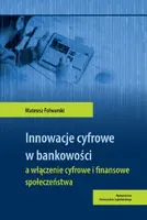 Okładka: Innowacje cyfrowe w bankowości a włączenie cyfrowe i finansowe społeczeństwa
