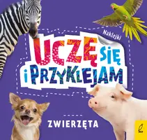 Okładka: Uczę się i przyklejam. Zwierzęta