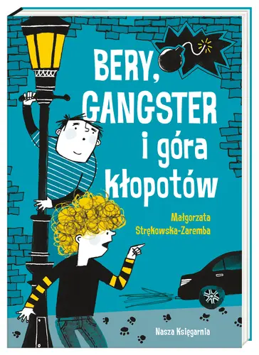 Okładka: Bery, gangster i góra kłopotów