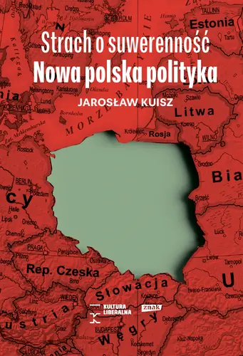 Okładka: Strach o suwerenność. Nowa polska polityka