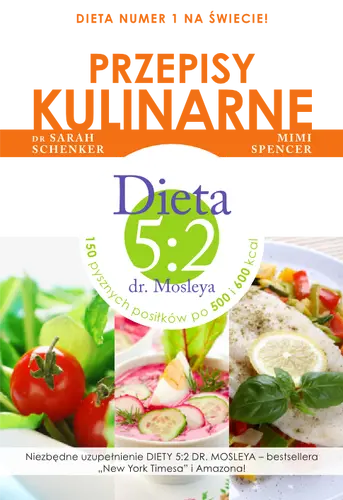 Okładka: Przepisy kulinarne. Dieta 5:2 dr. Mosleya