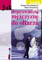 Okładka: Jak doprowadzić mężczyznę do ołtarza