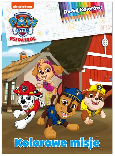 Okładka: Psi Patrol. Dodaj kolorów! Kolorowe misje