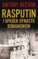 Okładka: Rasputin i upadek dynastii Romanowów