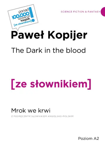 Okładka: The Dark in the Blood / Mrok we krwi z podręcznym słownikiem angielsko-polskim