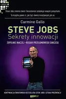 Okładka: Steve Jobs: Sekrety innowacji. Zupełnie inaczej - reguły przełomowego sukcesu