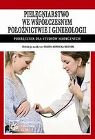Okładka: Pielęgniarstwo we współczesnym położnictwie i ginekologii