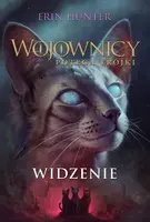 Okładka: Widzenie (Wojownicy. Siła trójki XIII) /NB/