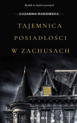 Okładka: Tajemnica posiadłości w Zachusach