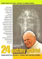 Okładka: 24 godziny nadziei. Od Jezusa do Jana Pawła II