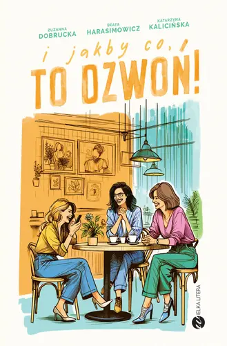 Okładka: I jakby co, to dzwoń!