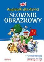 Okładka: Angielski dla dzieci. Słownik obrazkowy wyd. 2