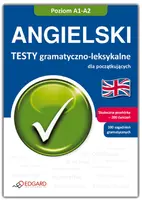 Okładka: Angielski Testy gramatyczno-leksykalne dla początkujących A1-A2